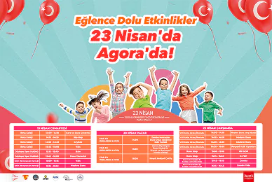 Eğlence Dolu Etkinlikler 23 Nisan' da Agora' da